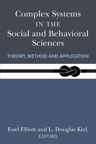 [object Object] «Complex Systems in the Social and Behavioral Sciences: Theory, Method and Application», авторів Юель В. Елліот, Л. Дуглас Кіль - фото №1