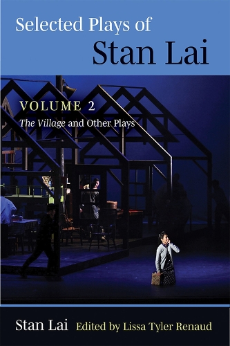 Бумажная книга «Selected Plays of Stan Lai: Volume 2: The Village and Other Plays», автор Стэн Лай - фото №1
