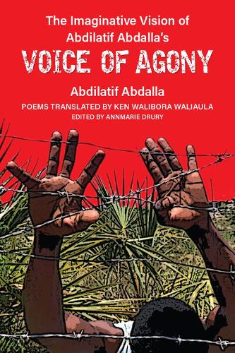 Бумажная книга «The Imaginative Vision of Abdilatif Abdalla's Voice of Agony», автор Абдилатиф Абдалла - фото №1