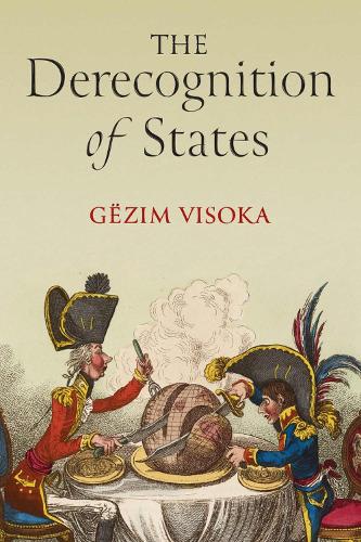 Бумажная книга «The Derecognition of States», автор Гезим Висока - фото №1
