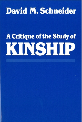 Бумажная книга «A Critique of the Study of Kinship», автор Дэвид М. Шнайдер - фото №1