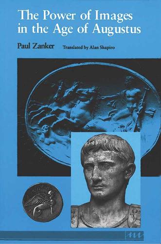 Бумажная книга «The Power of Images in the Age of Augustus», автор Пол Занкер - фото №1