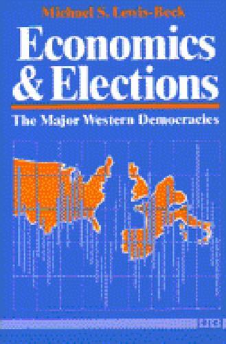 Паперова книга «Economics and Elections: The Major Western Democracies», автор Майкл С. Льюїс-Бек - фото №1
