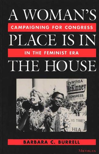 Бумажная книга «Woman's Place is in the House: Campaigning for Congress in the Feminist Era», автор Барбара К. Баррел - фото №1