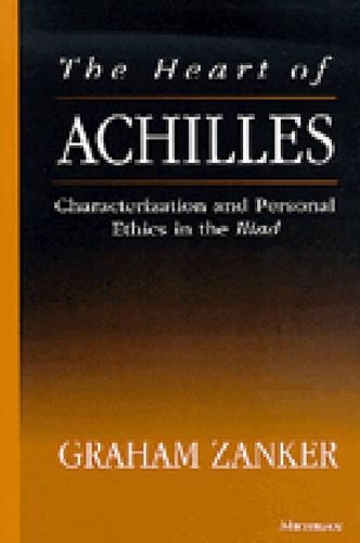 Паперова книга «Heart of Achilles: Characterization and Personal Ethics in the Iliad», автор Грем Занкер - фото №1