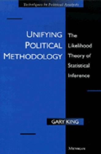 Бумажная книга «Unifying Political Methodology: The Likelihood Theory of Statistical Inference», автор Гэри Кинг - фото №1