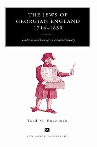 Бумажная книга «The Jews of Georgian England, 1714-1830: Tradition and Change in a Liberal Society», автор Тодд М. Эндельман - фото №1