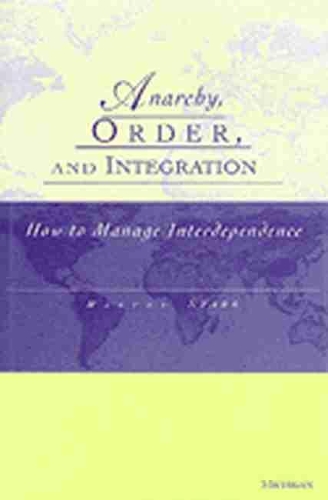 Паперова книга «Anarchy, Order and Integration: How to Manage Interdependence», автор Харві Старр - фото №1
