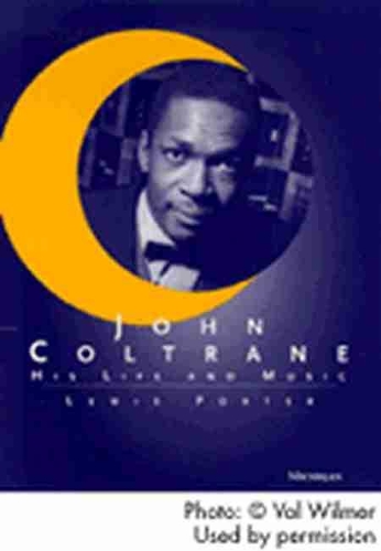 Бумажная книга «John Coltrane: His Life and Music», автор Льюис Портер - фото №1