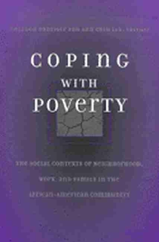 Бумажная книга «Coping with Poverty: The Social Contexts of Neighborhood, Work, and Family in the African-American Community», автор Шелдон Х. Данцигер - фото №1