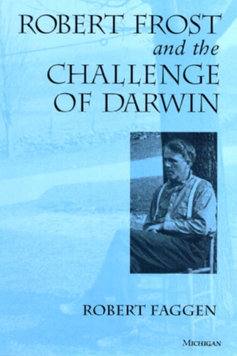 Бумажная книга «Robert Frost and the Challenge of Darwin», автор Роберт Фагген - фото №1