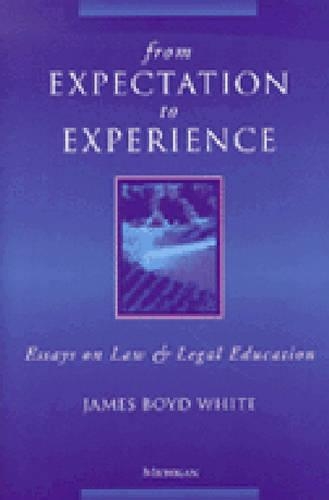 Паперова книга «From Expectation to Experience: Essays on Law and Legal Education», автор Джеймс Бойд Вайт - фото №1