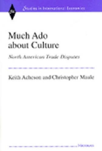 Бумажная книга «Much Ado About Culture: North American Trade Disputes», авторов Кристофер Маул, Кит Ачесон - фото №1