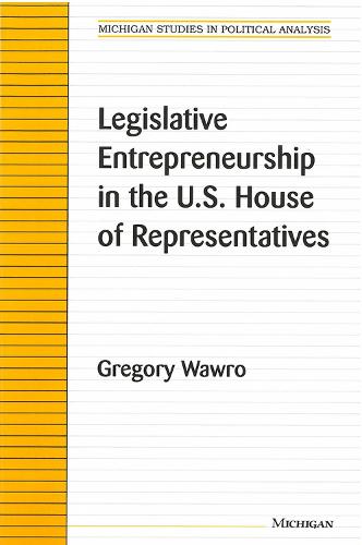 Бумажная книга «Legislative Entrepreneurship in the U.S. House of Representatives», автор Грегори Вавро - фото №1