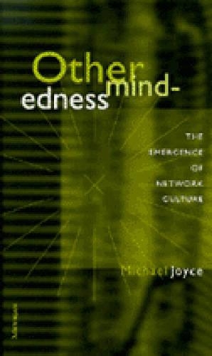 Бумажная книга «Othermindedness: The Emergence of Network Culture», автор Майкл А. Джойс - фото №1