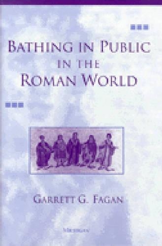 Бумажная книга «Bathing in Public in the Roman World», автор Гаррет Г. Фаган - фото №1