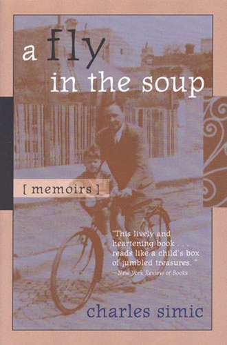 Бумажная книга «A Fly in the Soup: Memoirs», автор Чарльз Симиx - фото №1