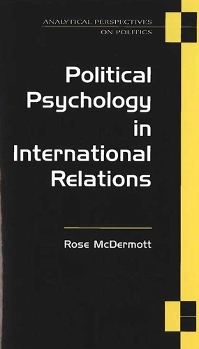 Бумажная книга «Political Psychology in International Relations», автор Роуз МакДермотт - фото №1