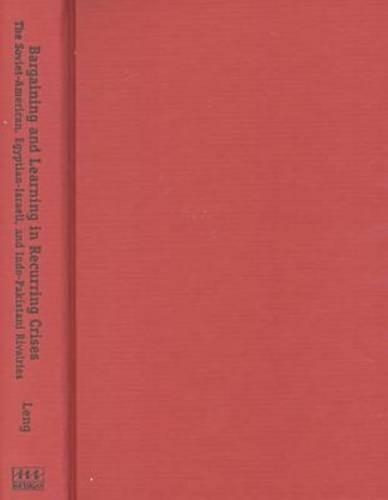 Бумажная книга «Bargaining and Learning in Recurring Crises: The Soviet-American, Egyptian-Israeli, and Indo-Pakistani Rivalries», автор Рассел Дж. Ленг - фото №1