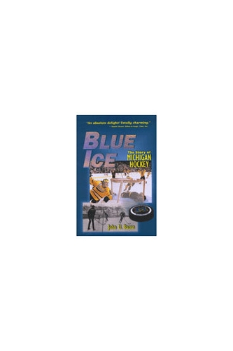 Паперова книга «Blue Ice: The Story of Michigan Hockey», автор Джон У. Бекон - фото №1