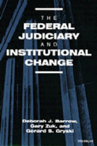 Бумажная книга «The Federal Judiciary and Institutional Change», автор Дебора Дж. Барроу - фото №1