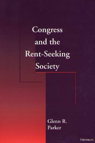 Бумажная книга «Congress and the Rent-seeking Society», автор Гленн Р. Паркер - фото №1