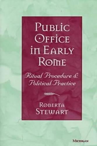 Бумажная книга «Public Office in Early Rome: Ritual Procedure and Political Practice», автор Роберта Л. Стюарт - фото №1