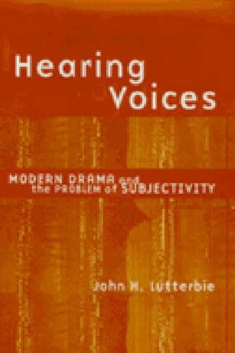 Бумажная книга «Hearing Voices: Modern Drama and the Problem of Subjectivity», автор Джон Х. Латтерби - фото №1