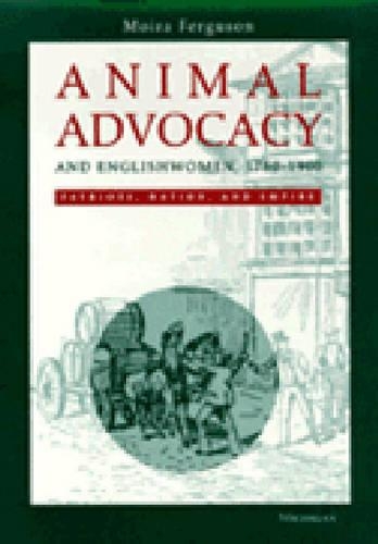 Бумажная книга «Animal Advocacy and Englishwomen, 1780-1900: Patriots, Nation, and Empire», автор Мойра Фергюсон - фото №1