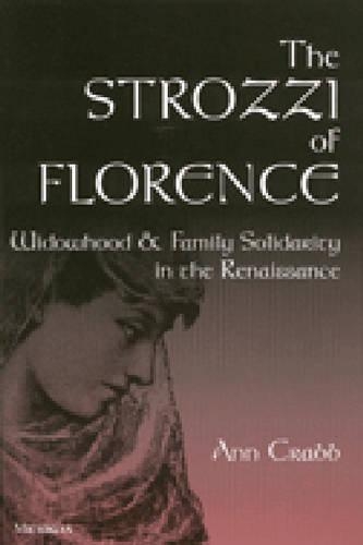 Бумажная книга «The Strozzi of Florence: Widowhood and Family Solidarity in the Renaissance», автор Энн Крабб - фото №1