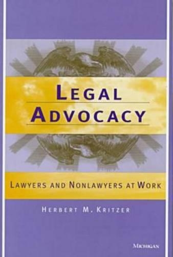 Паперова книга «Legal Advocacy: Lawyers and Nonlawyers at Work», автор Герберт М. Крітцер - фото №1