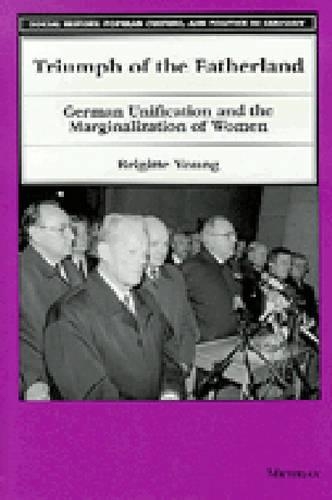 Бумажная книга «Triumph of the Fatherland: German Unification and the Marginalization of Women», автор Бриджит Янг - фото №1