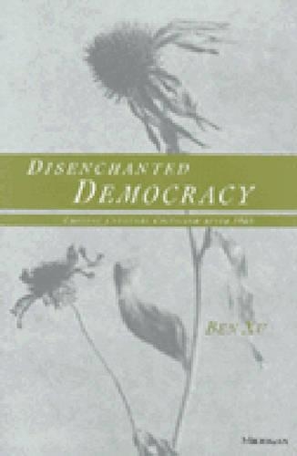 Паперова книга «Disenchanted Democracy: Chinese Cultural Criticism After 1989», автор Бен Сюй - фото №1