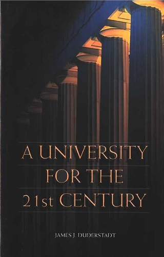 Бумажная книга «A University for the 21st Century», автор Джеймс Дж. Дудерштадт - фото №1