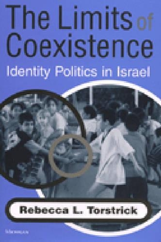 Бумажная книга «Limits of Coexistence: Identity Politics in Israel», автор Ребекка Л. Торстрик - фото №1