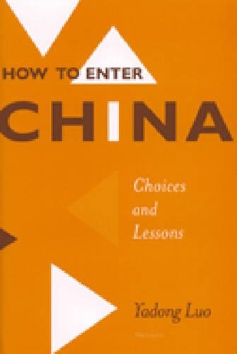 Бумажная книга «How to Enter China: Choices and Lessons», автор Ядонг Луо - фото №1