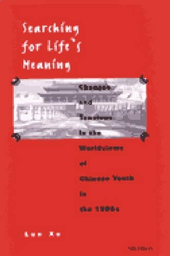 Бумажная книга «Searching for Life's Meaning: Changes and Tensions in the Worldviews of Chinese Youth in the 1980s», автор Луо Сюй - фото №1
