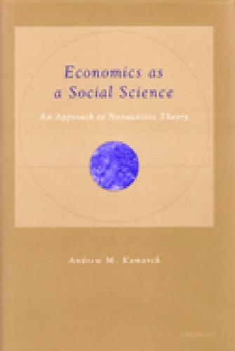 Бумажная книга «Economics as a Social Science: An Approach to Nonautistic Theory», автор Эндрю М. Камарк - фото №1