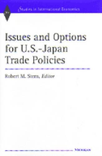 Бумажная книга «Issues and Options for U.S.-Japan Trade Policies», автор Роберт Митчелл Стерн - фото №1
