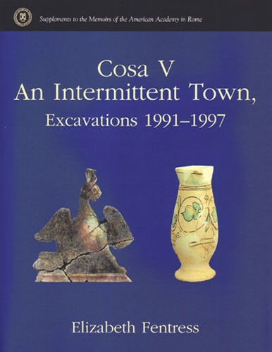 Бумажная книга «Cosa V: An Intermittent Town, Excavations 1991-1997», автор Элизабет В. Б. Фентресс - фото №1
