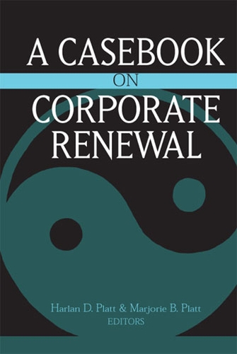 Паперова книга «Casebook on Corporate Renewal», авторів Харлан Д. Платт, Марджорі Платт - фото №1
