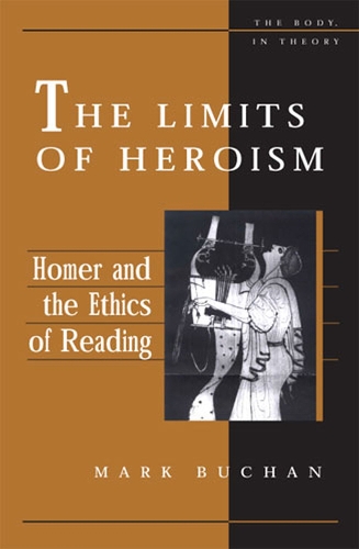 Бумажная книга «The Limits of Heroism: Homer and the Ethics of Reading», автор Марк Бьюкен - фото №1