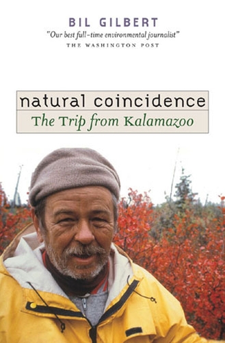 Бумажная книга «Natural Coincidence: The Trip from Kalamazoo», автор Бил Гилберт - фото №1
