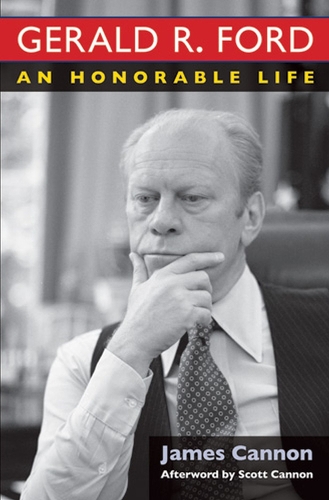 Паперова книга «Gerald R. Ford: An Honorable Life», автор Джеймс Кеннон - фото №1