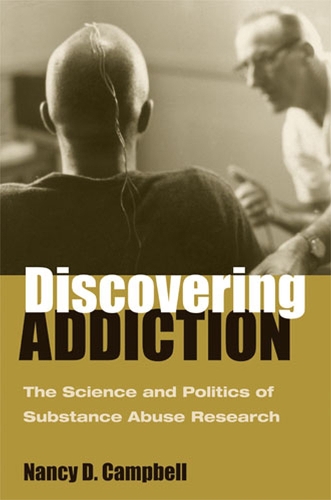 Бумажная книга «Discovering Addiction: The Science and Politics of Substance Abuse Research», автор Нэнси Д. Кэмпбелл - фото №1