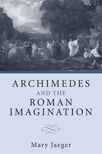 Бумажная книга «Archimedes and the Roman Imagination», автор Мэри Джегер - фото №1