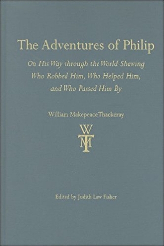 Бумажная книга «The Adventures of Philip: On His Way through the World Shewing Who Robbed Him, Who Helped Him, and Who Passed Him by», автор Уильям Теккерей - фото №1