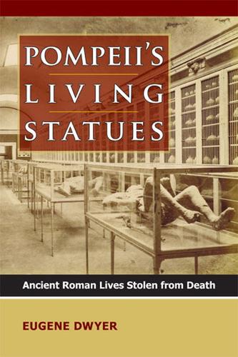 Бумажная книга «Pompeii's Living Statues», автор Юджин Двайер - фото №1