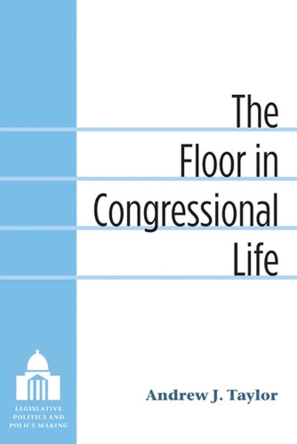 Бумажная книга «The Floor in Congressional Life», автор Эндрю Тейлор - фото №1