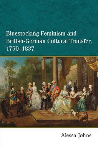 Паперова книга «Bluestocking Feminism and British-German Cultural Transfer, 1750-1837», автор Алесса Джонс - фото №1